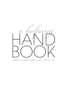 A Helping Handbook--When A Loved One Is Critically Ill