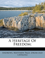 A Heritage of Freedom;