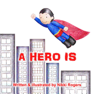 A Hero Is