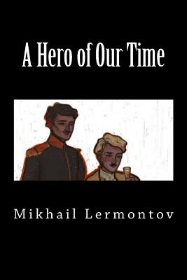 A Hero of Our Time (Special Edition) - Lermontov, Mikhail