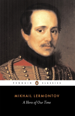 A Hero of Our Time - Lermontov, Mikhail, and Foote, Paul (Translated by)