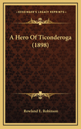 A Hero of Ticonderoga (1898)