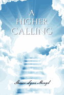 A Higher Calling