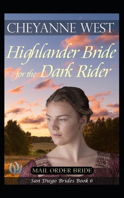 A Highlander Bride for the Dark Rider - West, Cheyanne