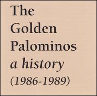 A History (1986-1989) - The Golden Palominos