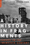 A History in Fragments: Europe in the Twentieth Century