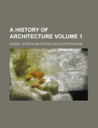 A History of Architecture Volume 1