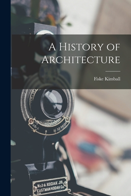 A History of Architecture - Kimball, Fiske