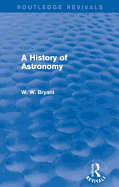 A History of Astronomy (Routledge Revivals)