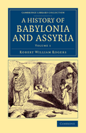 A History of Babylonia and Assyria