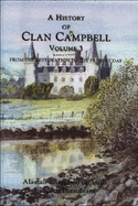 A History of Clan Campbell: From the Restoration to the Present Day