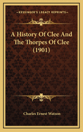 A History of Clee and the Thorpes of Clee (1901)