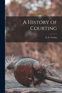 A History of Courting