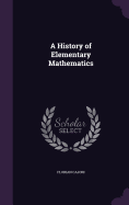 A History of Elementary Mathematics