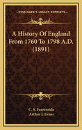 A History of England from 1760 to 1798 A.D. (1891)