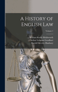 A History of English Law; Volume 1