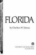 A History of Florida, - Tebeau, Charlton W