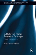 A History of Higher Education Exchange: China and America