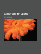 A History of Jesus