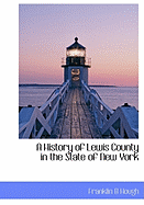 A History of Lewis County in the State of New York