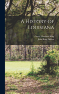 A History of Louisiana