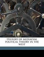 A history of mediµval political theory in the West