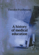A History of Medical Education