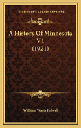 A History of Minnesota V1 (1921)