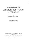 A History of Modern Criticism 1750-1950: Volume 2, the Romantic Age - Wellek, Ren