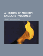 A History of Modern England; Volume 2