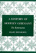 A History of Modern Germany, Volume 1: The Reformation