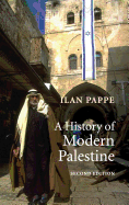 A History of Modern Palestine: One Land, Two Peoples