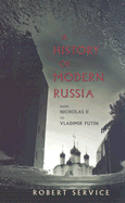 A History of Modern Russia: From Nicholas II to Vladimir Putin, Revised Edition