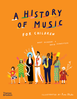 A History of Music for Children - Richards, Mary, and Schweitzer, David