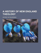 A History of New England Theology