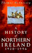 A History of Northern Ireland: 1920-1996 - Hennessey, Thomas