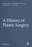 A History of Plastic Surgery