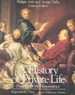 A History of Private Life, Volume III, Passions of the Renaissance: ,