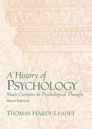 A History of Psychology: Main Currents in Psychological: International Edition