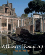 A History of Roman Art - Kleiner, Fred S