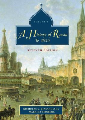 A History of Russia - Riasanovsky, Nicholas V, and Steinberg, Mark