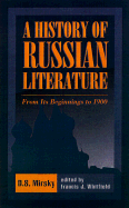 A History of Russian Literature: From Its Beginnings to 1900