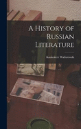 A History of Russian Literature