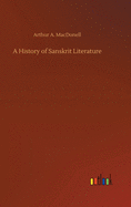 A History of Sanskrit Literature