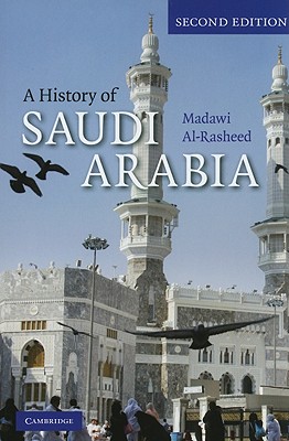 A History of Saudi Arabia - Al-Rasheed, Madawi