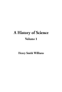 A History of Science: Volume 1