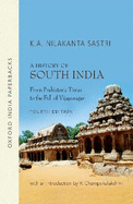 A History of South India: From Prehistoric Times to Fall of Vijayanagar