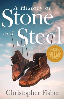 A History of Stone and Steel - Fisher, Christopher