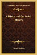 A History of the 305th Infantry