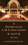 A History of the A. M. E. Zion Church, Part 2